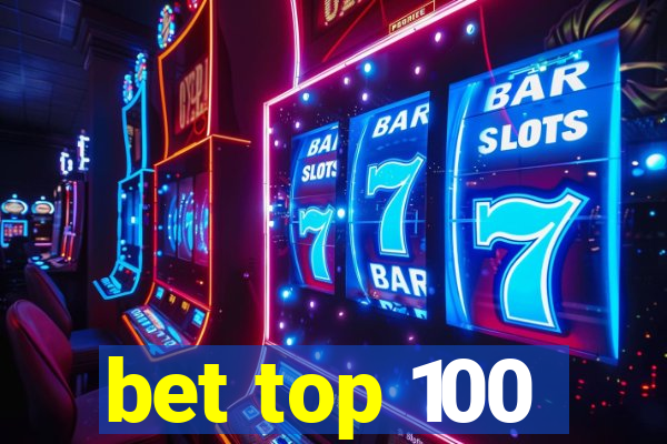 bet top 100